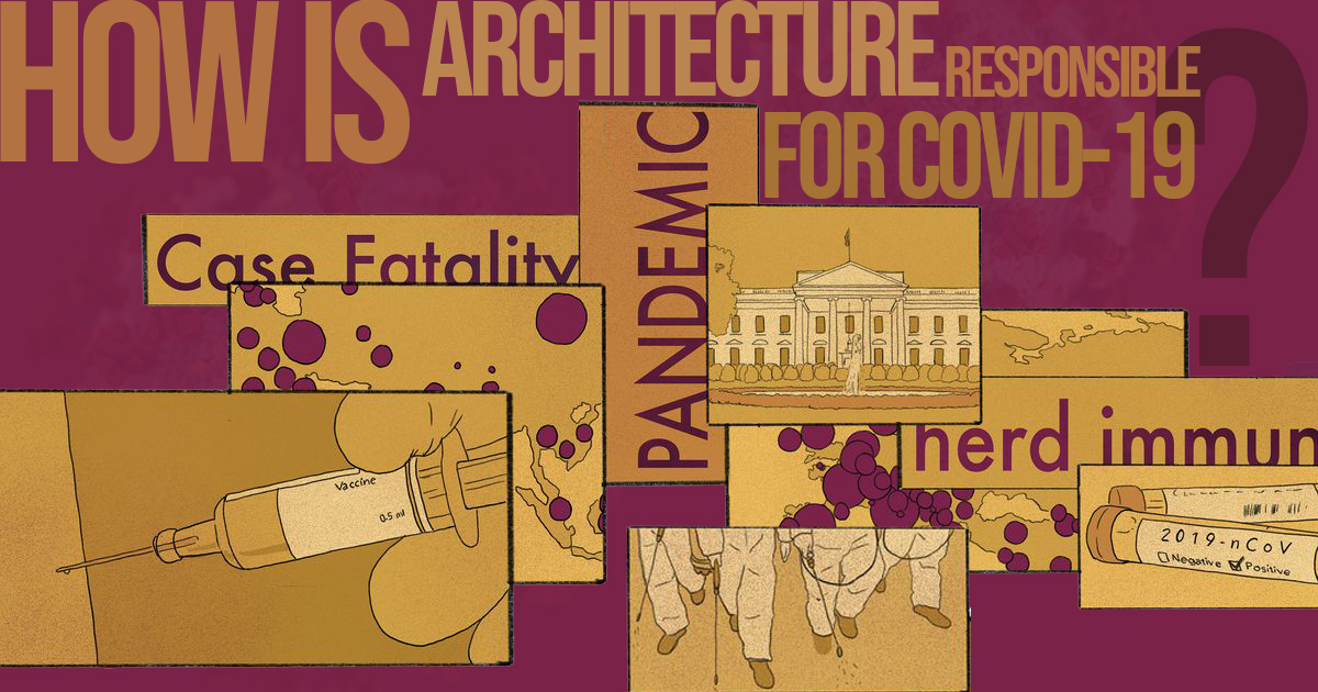 How Is Architecture Responsible For Covid-19? - RTF | Rethinking The Future