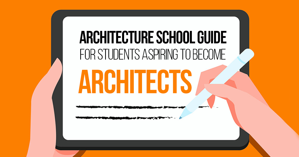 Architecture school guide for students aspiring to become architects ...