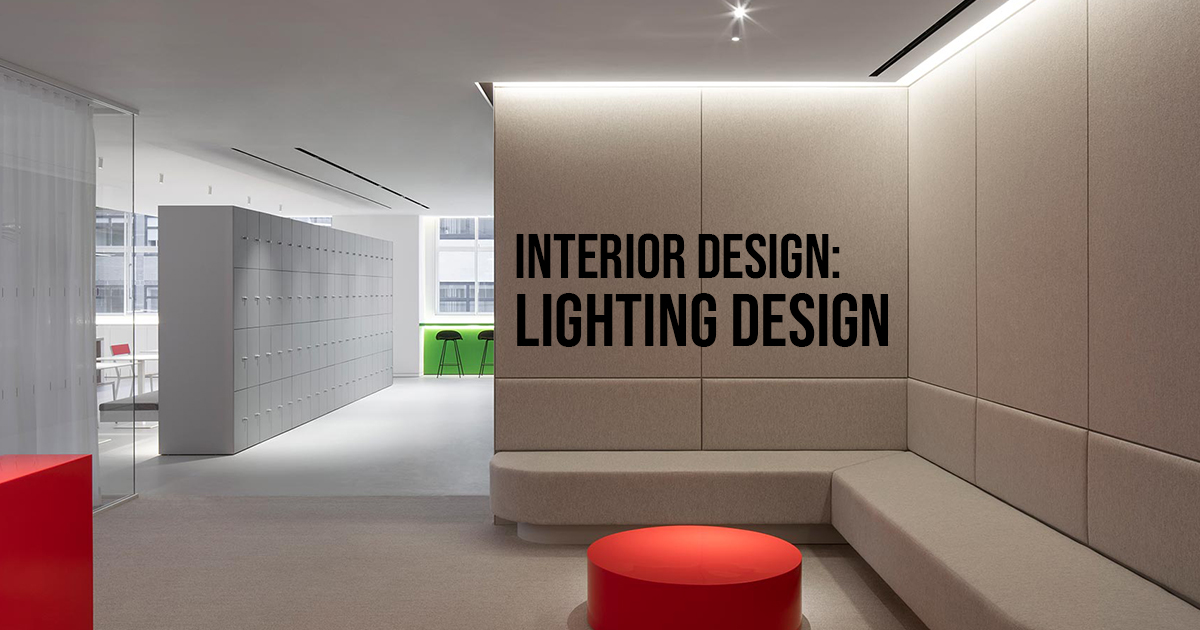Interior Design: Lighting Design - RTF | Rethinking The Future