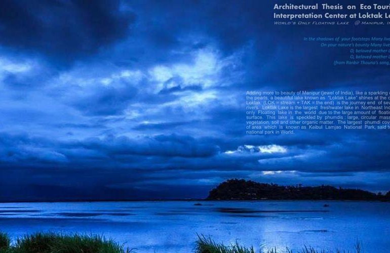 Eco Tourism Interpretation Center at Loktak Lake : World’s only floating lake | Mohit Raj