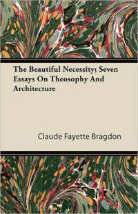 Architectural Classics Every Architect must read - The Beautiful Necessity