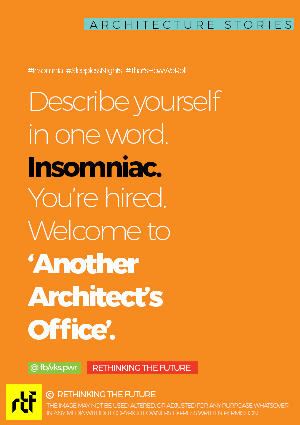 Describe yourself in one word "Insomniac"