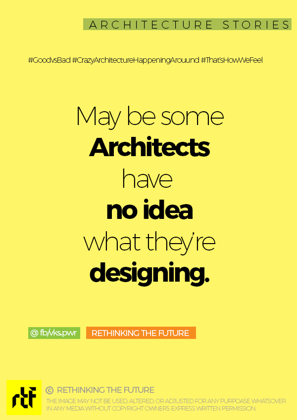 Architecture is not for all!