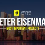 15 Works of Peter Eisenman Every Architect should visit