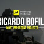 20 Works of Ricardo Bofill Every Architect should visit