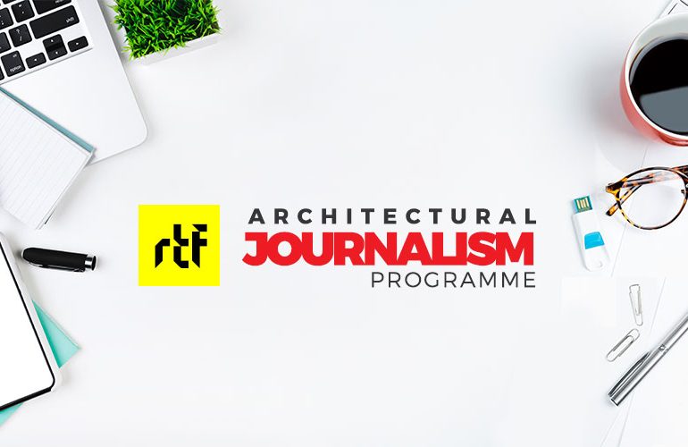 RTF Architectural Journalism Programme
