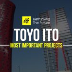 20 Hi-tech projects byToyo Ito Architect Every Architect should visit