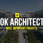 15 Projects by HOK Architects every Architect should know about