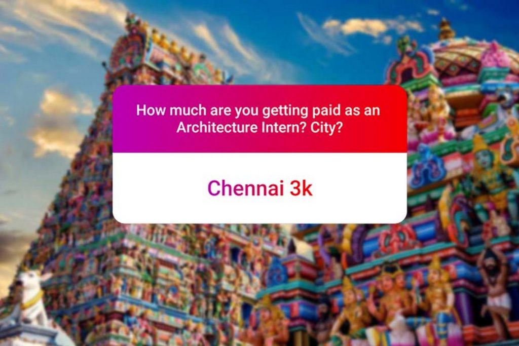 We asked how much Architecture interns get paid in India.. and the results are SAD and HILARIOUS at the same time - Chennai