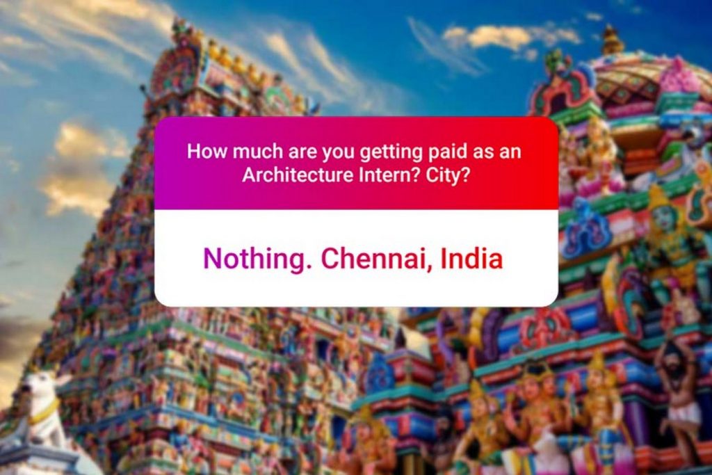 We asked how much Architecture interns get paid in India.. and the results are SAD and HILARIOUS at the same time - Chennai