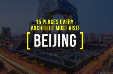 15 Places Architects must visit in Beijing