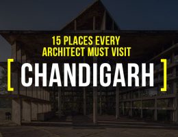 15 Places Architects Must Visit in Chandigarh