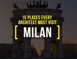 15 Places every Architect must visit in Milan - sheet1