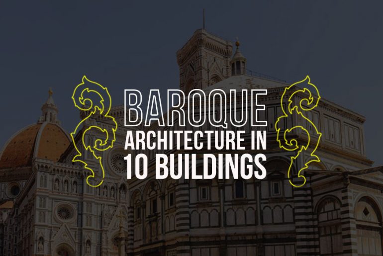 Baroque Architecture Through 10 Buildings in Florence