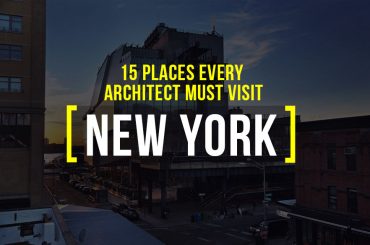 15 Places Architects must visit in New York