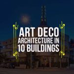 Art Deco Through 10 Buildings in Miami, Florida