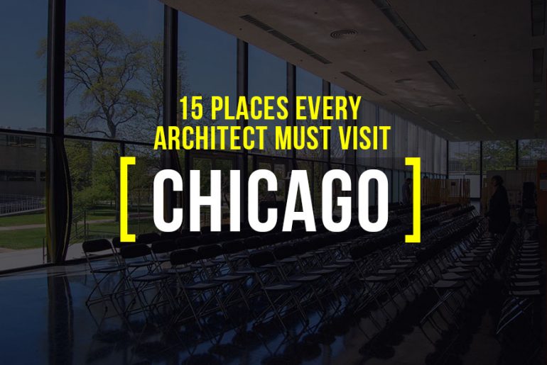 15 Places Architects must visit in Chicago
