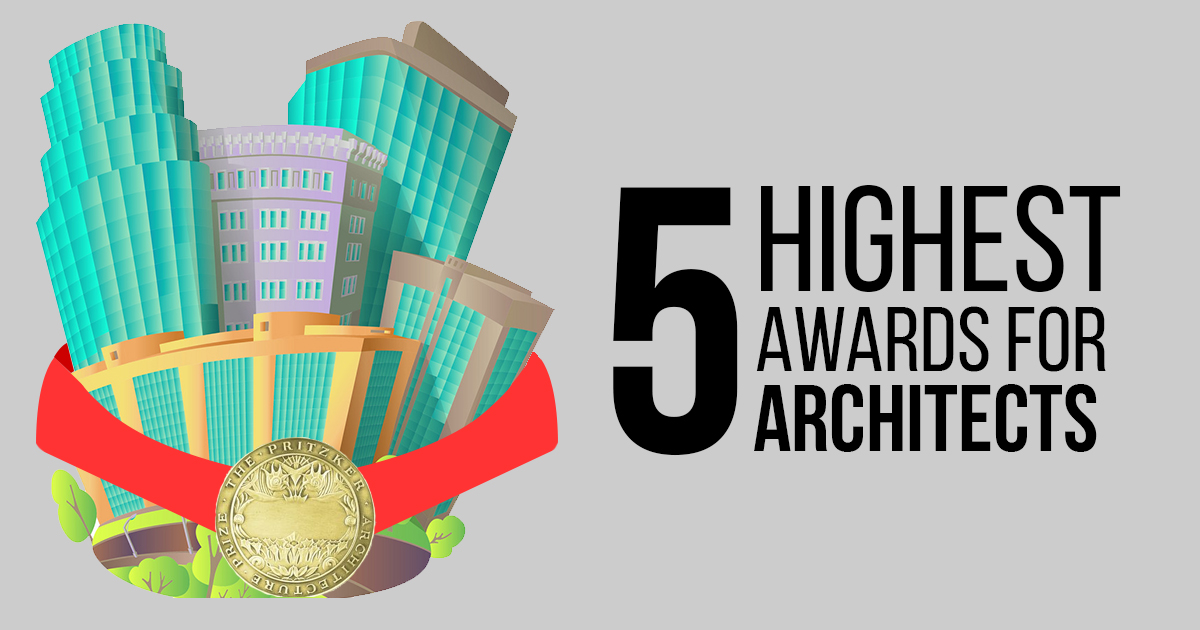 The Five Highest Awards for Architects - RTF | Rethinking The Future