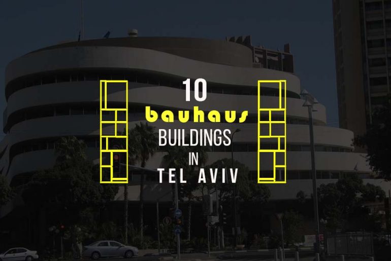 Experience Bauhaus through 10 buildings in Tel Aviv