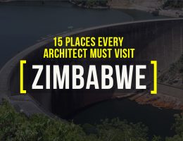 15 Places Architects Must Visit in Zimbabwe - Rethinking The Future