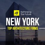 Top 50 Architecture Firms in New York - Rethinking The Future