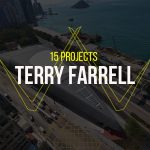 15 Projects by Terry Farrell - Rethinking The Future