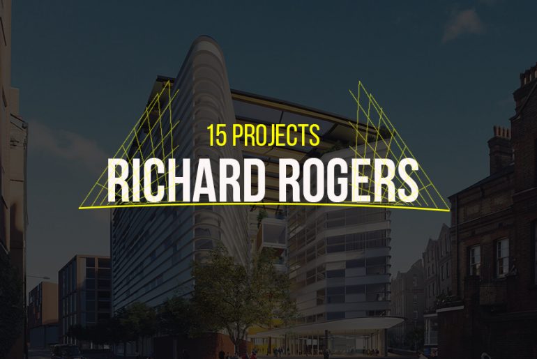 15 Projects by Richard Rogers - Rethinking The Future
