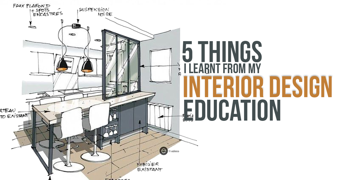5 Things I Learned From My Interior Design Education - RTF