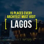 15 Places To Visit In Lagos For A Travelling Architect - RTF Rethinking The Future