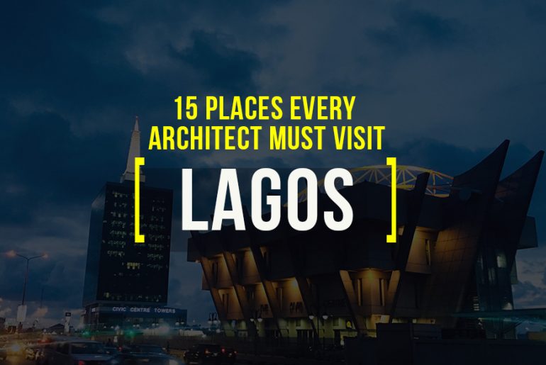 15 Places To Visit In Lagos For A Travelling Architect - RTF Rethinking The Future