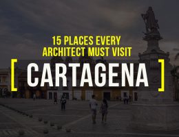 Places To Visit In Cartagena For A Travelling Architect - Rethinking The Future