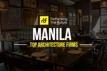 Architects in Manila - Top 40 Architecture Firms in Manila - Rethinking The Future