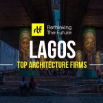 Architects in Lagos- Top 40 Architecture Firms in Lagos - Rethinking The Future