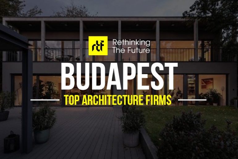 Architects in Budapest- Top 35 Architecture Firms in Budapest - Rethinking The Future