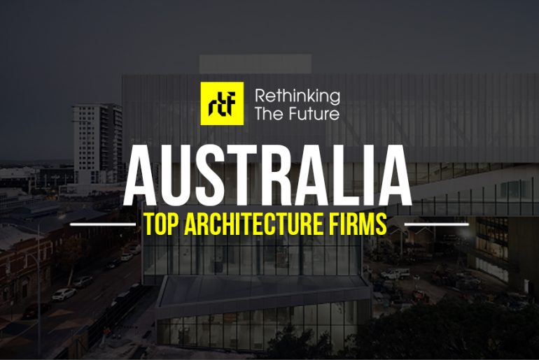 Architects In Australia – Top 70 Architecture Firms In Australia - Rethinking The Future