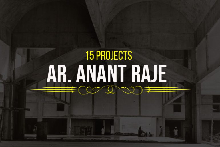 Ar. Anant Raje - 15 Iconic Projects - Rethinking The Future