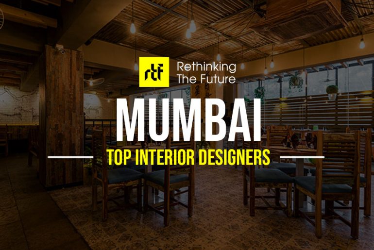 Interior Designer in Mumbai - Top 40 Interior Designers in Mumbai - Rethinking The Future