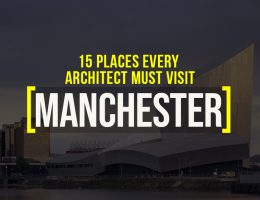 Places to visit in Manchester for the travelling Architect