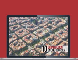 10 Architectural Online Courses For Urban Design - Rethinking The Future