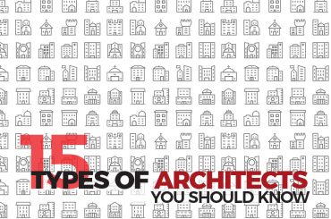 15 Types of Architects You Should Know - Rethinking The Future