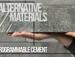 Alternative Materials - Programmable Cement - Rethinking The Future
