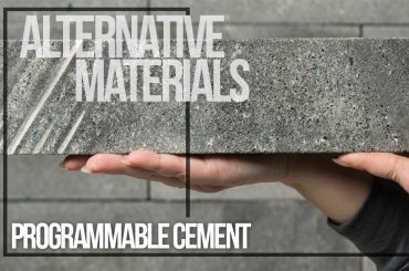 Alternative Materials - Programmable Cement - Rethinking The Future