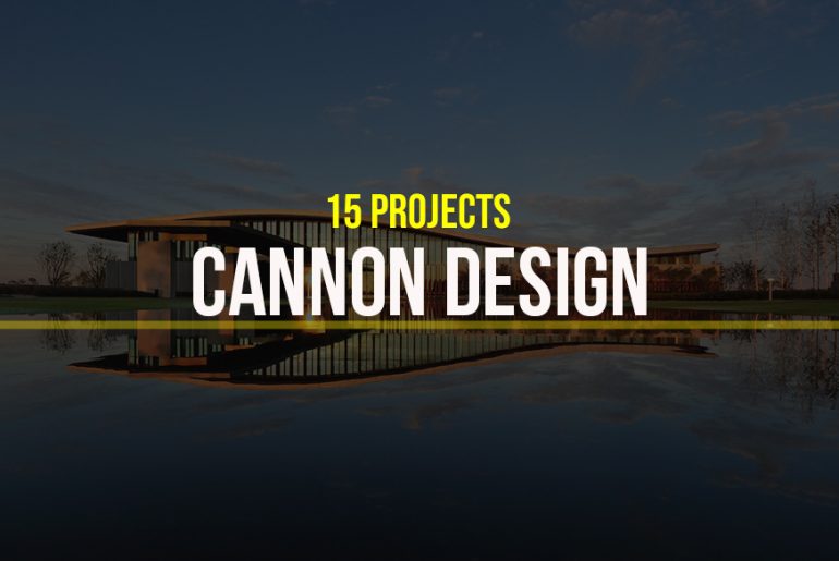 15 Projects by Cannon Design - Rethinking The Future