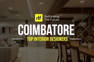 Interior Designer in Coimbatore - Top 30 Interior Designers in Coimbatore - Rethinking The Future