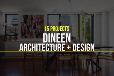 Dineen Architecture + Design- 15 Iconic Projects - Rethinking The Future
