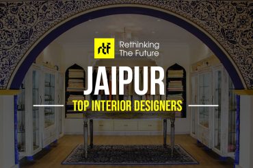 Interior Designer in Jaipur - Top 25 Interior Designers in Jaipur - Rethinking The Future