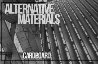 Alternative Materials- Cardboard - Rethinking The Future