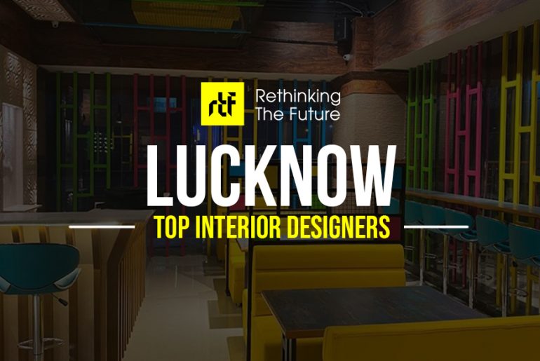 Interior Designer in Lucknow - Top 25 Interior Designers in Lucknow - Rethinking The Future
