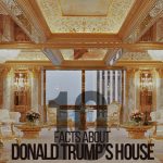 10 Facts About Donald Trump's House - Rethinking The Future