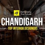 Interior Designer in Chandigarh - Top 25 Interior Designers in Chandigarh - Rethinking The Future